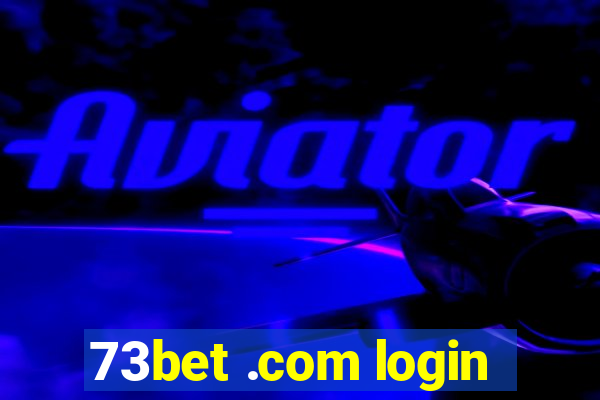 73bet .com login